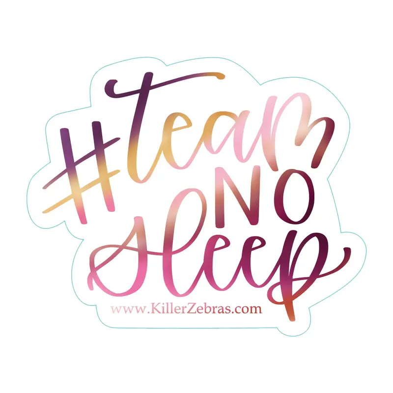 #Teamnosleep Baker Lifestyle Decal 1
